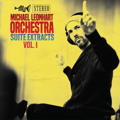 Michael Leonhart Orchestra: Suite Extracts Vol.1 [CD]