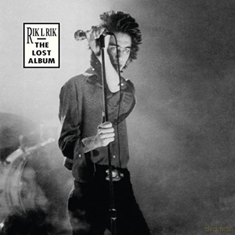 Rik L Rik: The Lost Album [CD]
