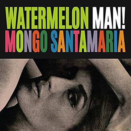 Mongo Santamaria: Watermelon Man [Winyl]