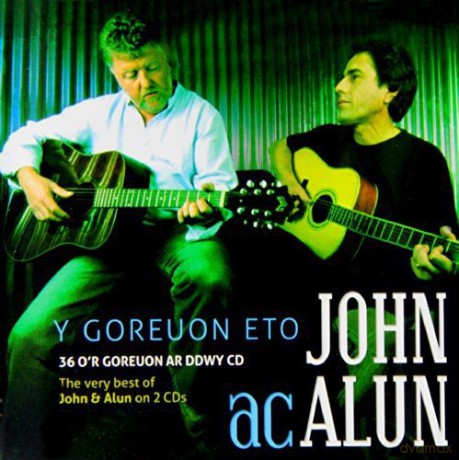 John Ac Alun: Y Goreuon Eto [2CD]
