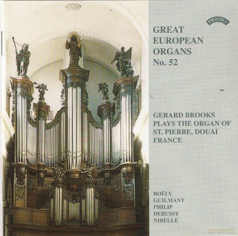 Gerard Brooks: Great European Organs No.52: St Pierre. Douai. France [CD]