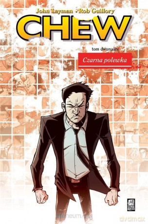 Chew (Tom 12) Czarna polewka - John Layman [KOMIKS]