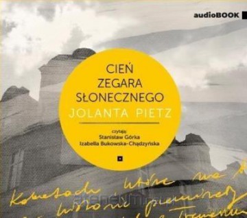 Cień zegara słonecznego - Jolanta Pietz [AUDIOBOOK]