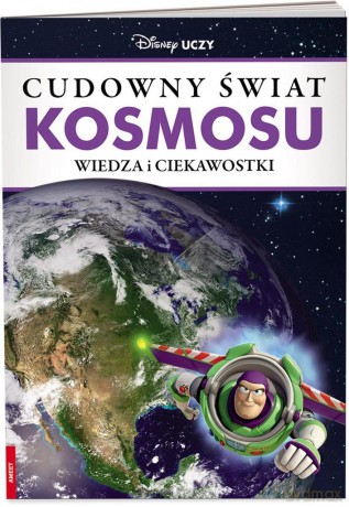 Cudowny świat kosmosu. Wiedza i ciekawostki [KSIĄŻKA]