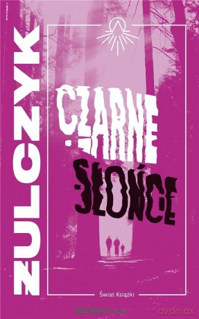 Czarne słońce - Jakub Żulczyk [KSIĄŻKA]