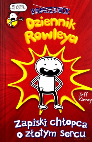 Dziennik Rowleya. Zapiski chłopca o złotym sercu - Jeff Kinney [KSIĄŻKA]