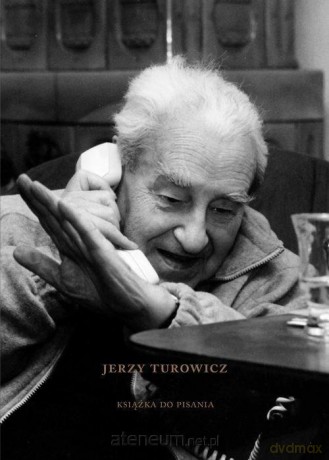 Jerzy Turowicz. Książka do pisania - Anna Mateja, Elżbieta Jogałła [KSIĄŻKA]