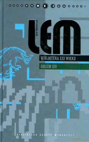 Golem XIV. Biblioteka XXI wieku - Stanisław Lem [KSIĄŻKA]