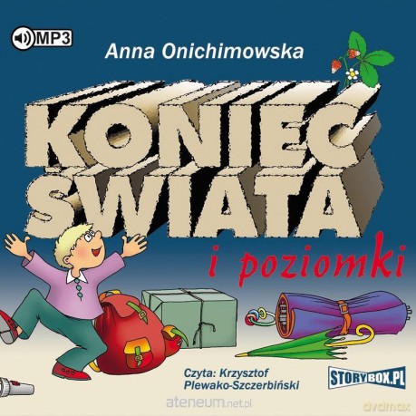 Koniec świata i poziomki - Anna Onichimowska [AUDIOBOOK]