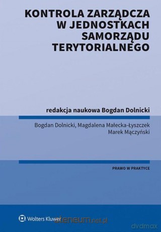 Kontrola zarządcza w jednostkach samorządu terytorialnego [KSIĄŻKA]
