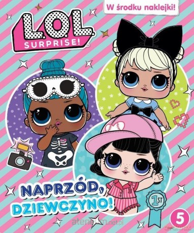 L.O.L. Surprise! Naprzód, dziewczyno! (LOL Surprise) [KSIĄŻKA]