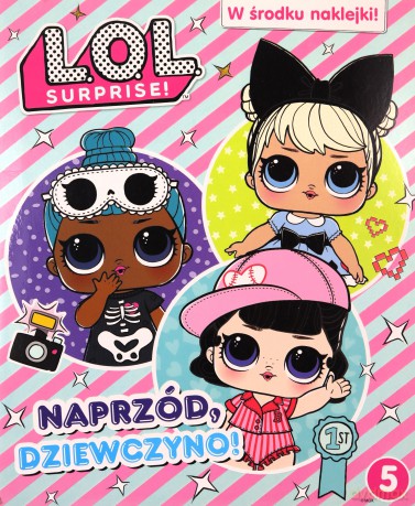 L.O.L. Surprise! Naprzód, dziewczyno! (LOL Surprise) [KSIĄŻKA]