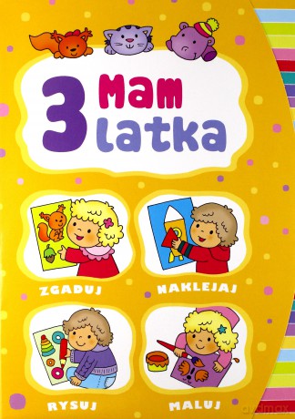 Mam 3 latka [KSIĄŻKA]