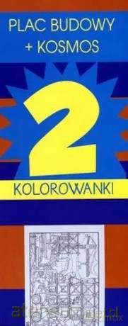 Megakolorowanka 2 Plac budowy, Kosmos [KSIĄŻKA]