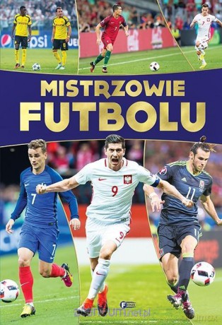 Mistrzowie Futbolu [KSIĄŻKA]
