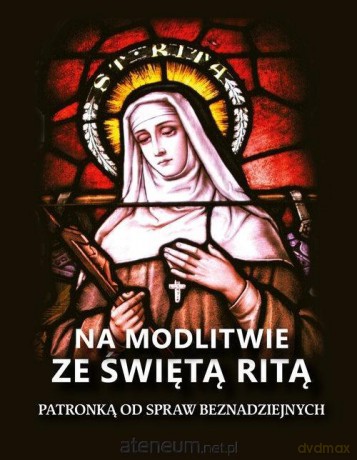 Na modlitwie ze świętą Ritą - Lina Farronato [KSIĄŻKA]
