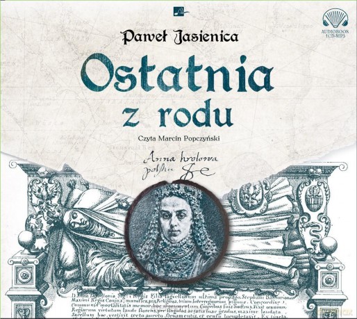 Ostatnia z rodu - Paweł Jasienica [AUDIOBOOK]
