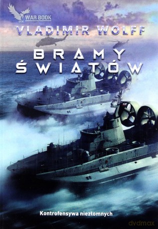 Pierwsze starcie (Tom 3) Bramy światów - Vladimir Wolff [KSIĄŻKA]