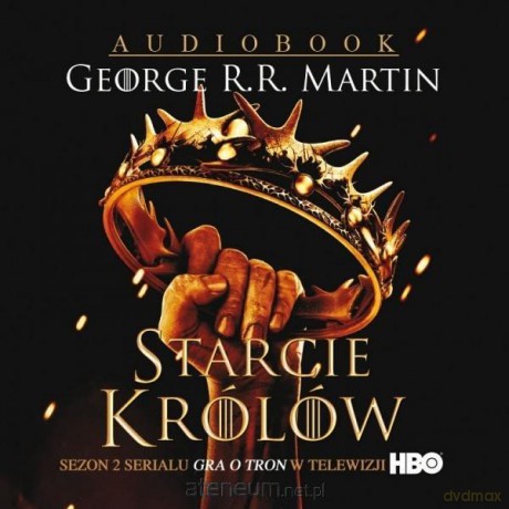 Pieśń lodu i ognia (Tom 2) Starcie królów - George R.R. Martin [AUDIOBOOK]