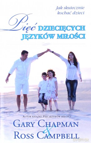 Pięć dziecięcych języków miłości - Gary Chapman [KSIĄŻKA]