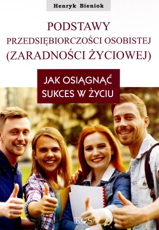 Podstawy przedsiębiorczości osobistej - Henryk Bieniok [KSIĄŻKA]