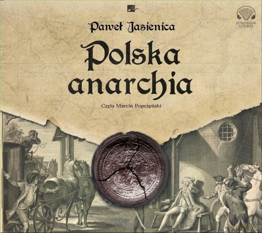 Polska anarchia - Paweł Jasienica [AUDIOBOOK]