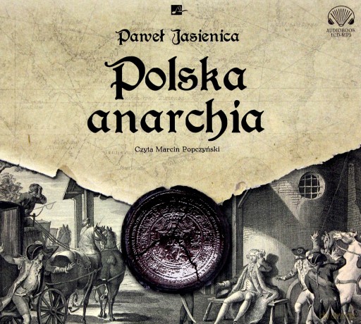 Polska anarchia - Paweł Jasienica [AUDIOBOOK]