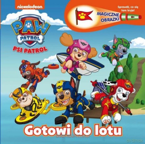 Psi Patrol. Magiczne obrazki. Gotowi do lotu [KSIĄŻKA]