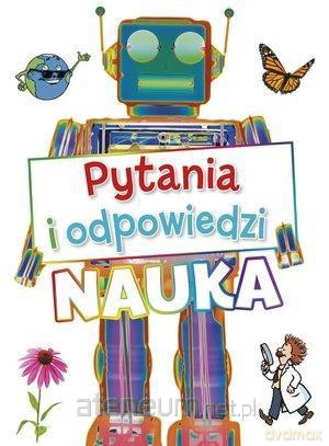 Pytania i odpowiedzi. Nauka [KSIĄŻKA]