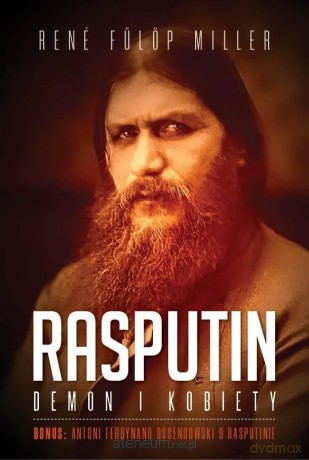 Rasputin. Demon i kobiety - Rene Fulop Miller [KSIĄŻKA]