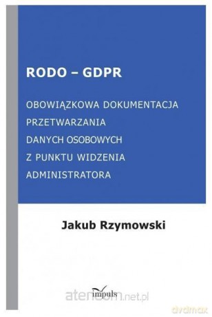 RODO-GDPR - Jakub Rzymowski [KSIĄŻKA]