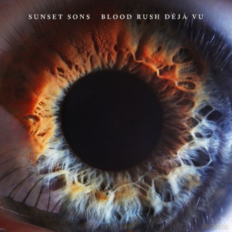 Sunset Sons: Blood Rush Deja Vu [CD]