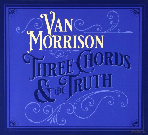 Van Morrison: Three Chords And The Truth [CD]