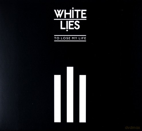 White Lies: To Lose My Life...(10th Anniversary/ Edition Deluxe) [2CD]