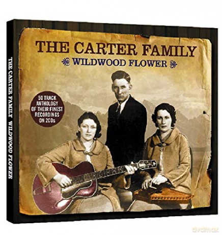 The Carter Family: Wildwood Flower [2CD]