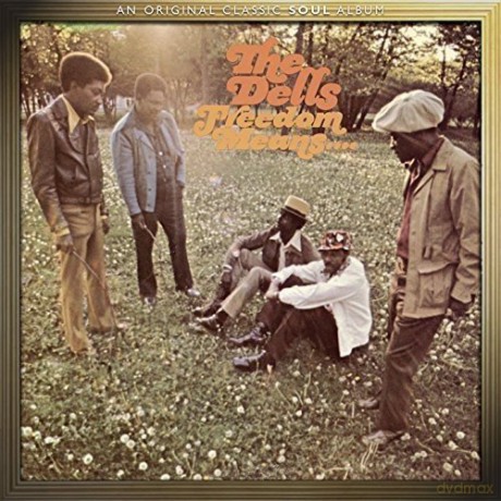 Dells: Freedom Means [CD]
