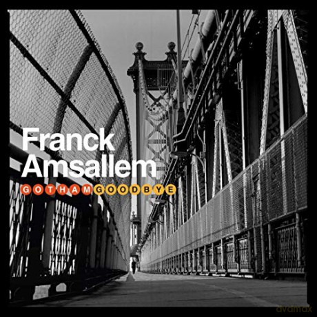 Franck Amsallem: Gotham Goodbye [CD]