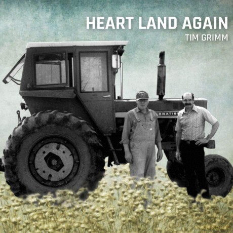 Tim Grimm: Heart Land Again [CD]