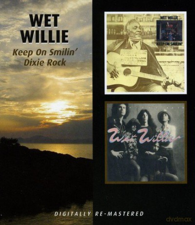 Wet Willie: Keep On Smiling - Dixie Rock [CD]