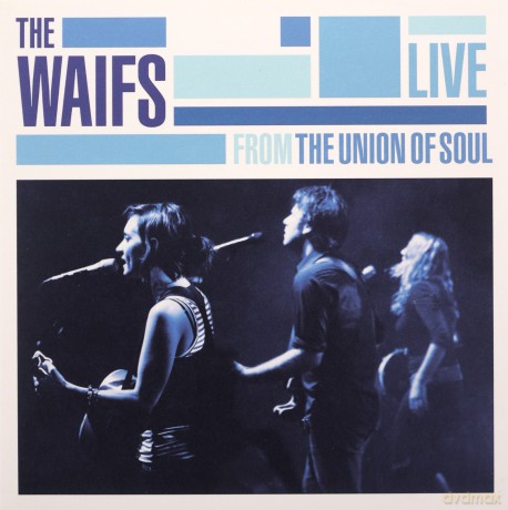 Waifs: Live From The Union Of Soul [CD]
