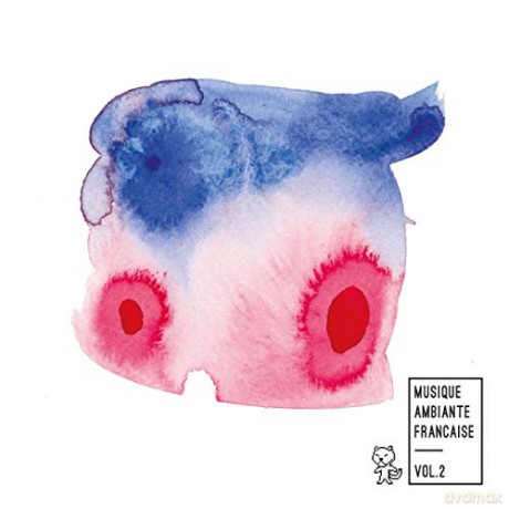 Musique Ambiante Francaise Vol. 2 [2CD]