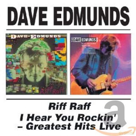 Dave Edmunds: Riff Raff / I Hear You Rockin - Greatest [CD]