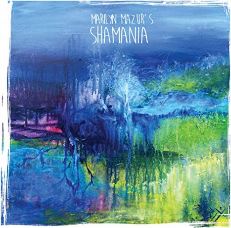 Marilyn Mazur: Shamania [CD]