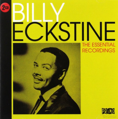 Billy Eckstine: The Essential Recordings [2CD]
