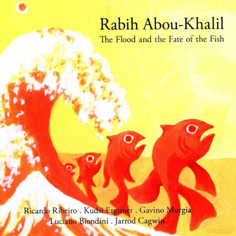 Rabih Abou-Khalil: The Flood And The Fate Of The Fish [CD]
