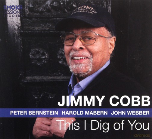 Jimmy Cobb: This I Dig Of You [CD]