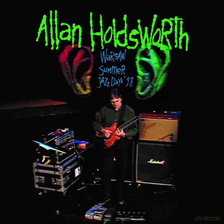 Allan Holdsworth: Warsaw Summer Jazz Days 98 [CD]+[DVD]