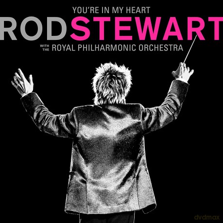 Rod Stewart: You're In My Heart: Rod Stewart With The Royal Philharmonic Orchestra [CD]