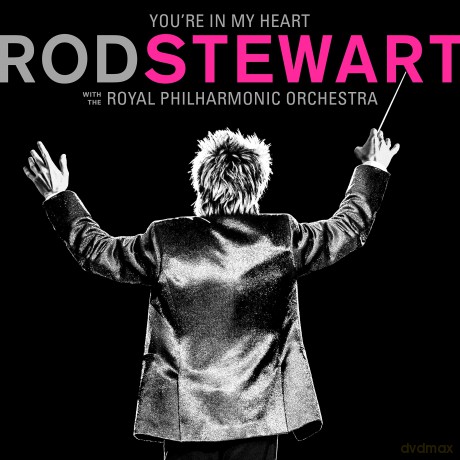 Rod Stewart: You're In My Heart: Rod Stewart With The Royal Philharmonic Orchestra [2CD]