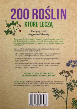 200 roślin które leczą. Korzystaj z ziół aby pokonać chorobę - Carole Minker [KSIĄŻKA]